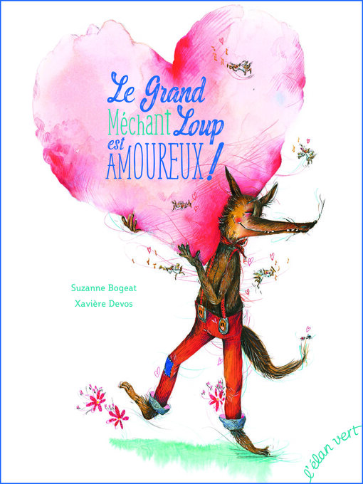 Cover image for Le grand méchant loup est amoureux !